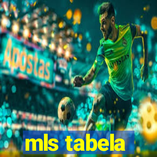 mls tabela